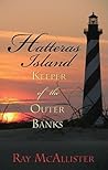 Hatteras Island by Ray McAllister