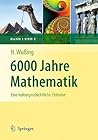 6000 Jahre Mathematik: Eine kulturgeschichtliche Zeitreise (Vom Zählstein zum Computer) (German Edition)