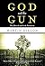 God and the Gun by Martin Dillon God and the Gun by Martin Dillon