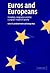 Euros and Europeans: Monetary Integration and the European Model of Society