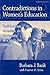 Contradictions in Women's Education: Traditionalism, Careerism, and Community at a Single-Sex (Sociology of Education Series)