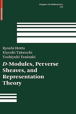 D-Modules, Perverse Sheaves, and Representation Theory (Progress in Mathematics, 236)