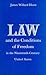 Law and the Conditions of Freedom in the Nineteenth-Century United States