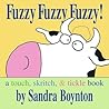 Fuzzy Fuzzy Fuzzy! by Sandra Boynton