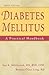 Diabetes Mellitus by Sue K. Milchovich RN BSN CDE Diabetes Mellitus by Sue K. Milchovich RN BSN CDE