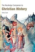 The Routledge Companion to Christian History