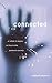 Connected, or What It Means...