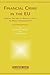 Financial Crime in the EU: Criminal Records as Effective Tools or Missed Opportunities?