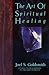 The Art of Spiritual Healing by Joel S. Goldsmith