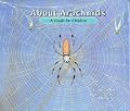 About Arachnids: A Guide for Children