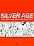 Silver Age by Daniel Herman