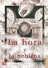 La Hora Y La Neblina