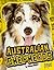 Australian Shepherds (Edge Books. All About Dogs)