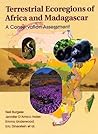 Terrestrial Ecoregions of Africa and Madagascar: A Conservation Assessment (World Wildlife Fund Ecoregion Assessments)