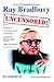 Ray Bradbury Uncensored! the Unauthorized Biography by Gene Beley