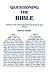 Questioning the Bible: Guid...