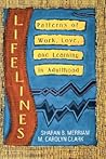Lifelines: Patterns of Work, Love, and Learning in Adulthood (Jossey-Bass Social and Behavioral Science Series)