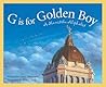 G is for Golden Boy: A Manitoba Alphabet (Discover Canada Province by Province) G is for Golden Boy: A Manitoba Alphabet (Discover Canada Province by Province)