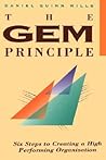 The GEM Principle: Six Steps to Creating a High Performance Organization
