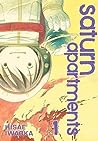 Saturn Apartments, Vol. 1 by Hisae Iwaoka