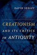 Creationism and Its Critics in Antiquity