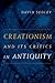 Creationism and Its Critics...