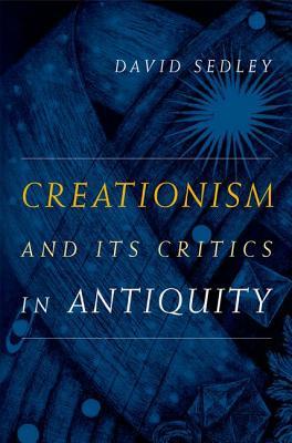 Creationism and Its Critics in Antiquity (Volume 66)