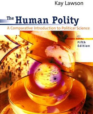 The Human Polity: A Comparative Introduction to Political Science (Paperback)
