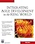 Integrating Agile Development In The Real World (Programming Series)