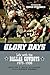 Glory Days: Life with the Dallas Cowboys, 1973-1998