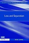 Loss and Separation