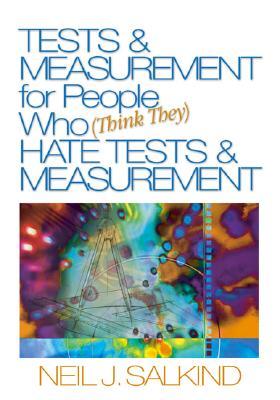Tests & Measurement for People Who (Think They) Hate Tests & Measurement
