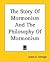 The Story of Mormonism and the Philosophy of Mormonism