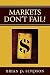 Markets Don't Fail!
