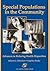 Special Populations in the Community: Advances in Reducing Health Disparities: .