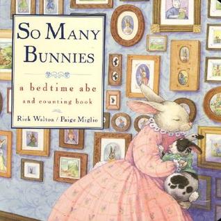 So Many Bunnies: A Bedtime ABC and Counting Book (Board Book)