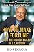 How to Make a Fortune from the Biggest Bailout in U.S. History: A Guide to the 7 Greatest Bargains from Main Street to WallStreet