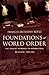 Foundations of World Order:...