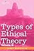 Types of Ethical Theory: Volume II