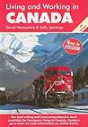 Living and Working in Canada: A Survival Handbook Living and Working in Canada: A Survival Handbook