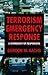 Terrorism Emergency Response: A Workbook for Responders