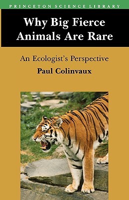 Why Big Fierce Animals Are Rare: An Ecologist's Perspective (Paperback)