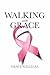 Walking with Grace by Grace Killelea