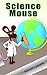 Science Mouse
