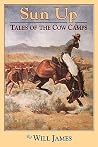 Sun Up: Tales of the Cow Camps (Tumbleweed) Sun Up: Tales of the Cow Camps (Tumbleweed)