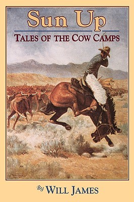 Sun Up: Tales of the Cow Camps (Tumbleweed)