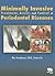 Minimally Invasive Treatment, Arrest, and Control of Periodon... by Per Axelsson