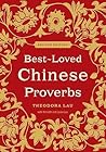 Best-Loved Chinese Proverbs Best-Loved Chinese Proverbs