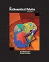 The Mathematical Palette (with BCA/iLrn™ Tutorial and InfoTrac) (Available Titles CengageNOW)