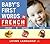 Baby's First Words in French by Erika Levy